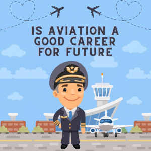 Is aviation is good career for future